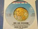 Original R&B Northern Soul Monster 45 Sugar Pie Desanto Go Go Power / Good HEAR
