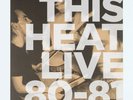 This Heat - Live 80/81 Vinyl 1st press mint new