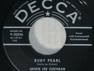 DECCA 30206 Jackie Lee Cochran RARE ORIG Rockabilly 45 Near Mint Ruby Pearl