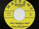 R&B/Rockabilly 45 - Singing Sammy Marshall - Play It Hard - Mayhams - VG+ mp3