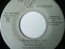 WINFIELD PARKER - Wanna Be With You - 45 RARE MODERN SOUL/NORTHERN SOUL FUNK