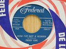 Freddy King 45 Now Ive Got A Woman bw Onion Rings on Federal