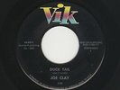 '56 Classic Rockabilly JOE CLAY Duck Tail/Sixteen Chicks VIK 0211 VG++ HEAR BOTH