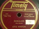 Otis HINTON 78. EMMALINE BW WALKIN DOWN HILL ON TIMELY Delta Gem