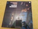 EX UK CBS BLUES LP - MIKE BLOOMFIELD, AL KOOPER, STEVE STILLS - SUPER SESSION