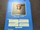 8 Track John Coltrane Om