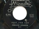 N, SOUL, 45 RPM, FREDDIE GORMAN, JUST FOR YOU/ THE DAY WILL COME