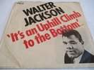 WALTER JACKSON - IT'S AN UPHILL CLIMB TO THE BOTTOM - OKEH PICTURE SLEEVE
