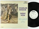 Charles Mingus - Right Now LP - Fantasy - 6017 Mono VG+ PROMO