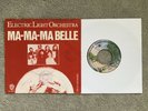 Electric Light Orchestra (ELO) : Ma-Ma-Ma Belle : Holland : PS : Rare 7”