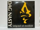 DAG NASTY Wig Out At Denkos 12