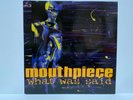 MOUTHPIECE What Was Said 12