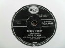 BOB JAXON: BEACH PARTY 1957 RCA 78RPM VG+ VERY RARE AND HARD TO FIND