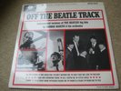 Off The Beatle Track BEATLES LP The George Martin Orchestra UK STEREO 1st Press