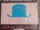 RARE 45t 7'' BUBBLE BUBBLEGUM / GET IN THE MOOD PANKY BELGIUM FUNK SOUL 81 BE+