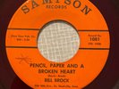 Teen Rocker BILL BROCK Pencil Paper And A Broken Heart HEAR  Samson