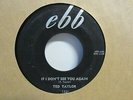 Ted Taylor-If I Don't See You Again/Keep Walking On-R&B-7