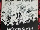 We're the Meatmen and you suck - 2 copies Black cover and Red cover white vinyl