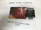 TONY JOE WHITE -THAT ON THE ROAD LOOK 