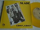 SLADE - GINNY GINNY / DIZZY MAMA YELLOW VINYL  UK BARN CUSTOM SLEEVE EX