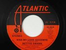70s Soul/Funk 45 - Bettye Swann - Kiss My Love Goodbye - Atlantic - mp3