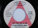 Rock 45 FLEETWOOD MAC Need Your Love So Bad EPIC VG+ promo HEAR