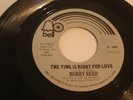 BOBBY REED-  BELL 45 RPM- THE TIME IS RIGHT FOR LOVE / IF I DON'T LOVE YOU- HEAR