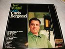 CARLO BERGONZI LP IERI E OGGI CON.. 1967 MORANDI,MINA,VILLA,BINDI,DON BACKY