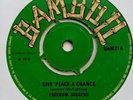 Freedom Singers - Give Peace A Chance - 1970 UK Reggae - Bamboo BAM21
