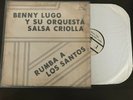 BENNY LUGO Y SU ORQUESTA SALSA CRIOLLA: Rumba A Los Santos LP SHRINK LP