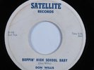 Rockabilly 45 DON WILLIS Boppin' High School Baby SATELLITE HEAR