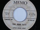 R&B 45 LITTLE EDDIE MINT Two More Days MEMO promo HEAR