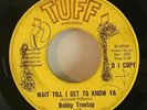 Bobby Treetop Wait Till I Get To Know Ya Promo 45 Northern Soul-Tuff