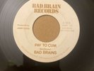 Bad Brains - Pay To Cum / Stay Close To Me 7” Original First Pressing 1980 BB001