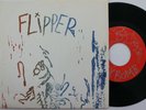 Punk 7” / Flipper “Sex Bomb / Brainwash”   Subterranean 23   1981