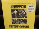 Josefus Get Off My Case Lp