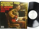 Mississippi Fred McDowell in London  volume one