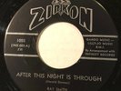 ROCKABILLY Ray Smith AFTER THE NIGHT IS THROUGH Zirkon 45 rare Canadian press EX