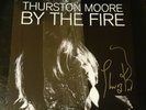 Thurston Moore - By the fire - Yellow Vinyl- SIGNED