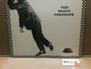 THE  SELECTER - LP RECORD - TOO MUCH PRESSURE good condition