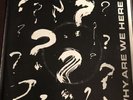 Why Are We Here? Comp 7