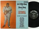Freddy King - Let's Hide Away And Dance LP - King 1st Press No Crown Mono DG
