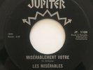 LES MISERABLES rare Miserablement Votre garage punk 45 HEAR