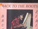 Bruce Zirilli ‎– Back To The Roots LP