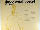 JAZZ WEST COAST-AN ANTHOLOGY OF CALIFORNIA MUSIC-DG FLAT EDGE PACIFIC JAZZ LP