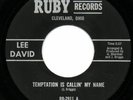 LEE DAVID - TEMPTATION IS CALLIN' MY NAME - RUBY - NORTHERN SOUL