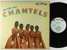 Chantels - We Are The Chantels LP - End 1st Press Mono DG