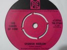 The Sands Of Time,Spanish Harlem / Love found A Way To My Heart.Psych.7N17341.Ex