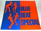 Various Artists- Blue Beat Special LP - EXC CONDITION -1968 Jamaican CSP1 (1a1b)