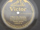 I Want My Mammy Peerless American Quartet 18832 Victor Mandy Me 1922 Antique 20s